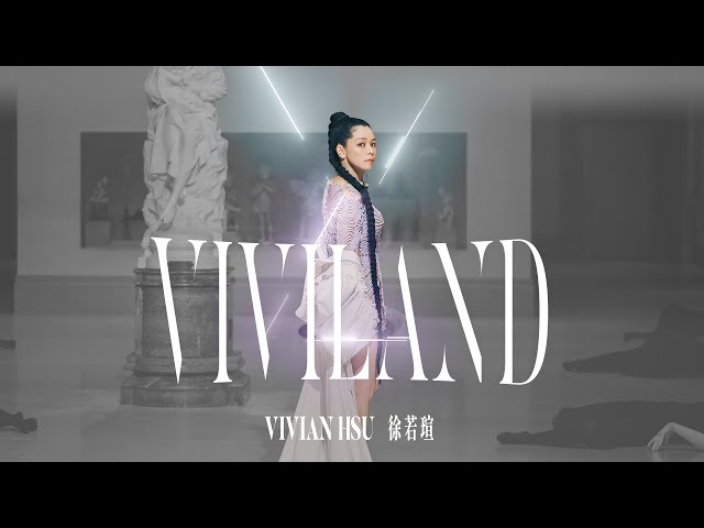 徐若瑄Vivian《VIVILAND》Official Music Video
