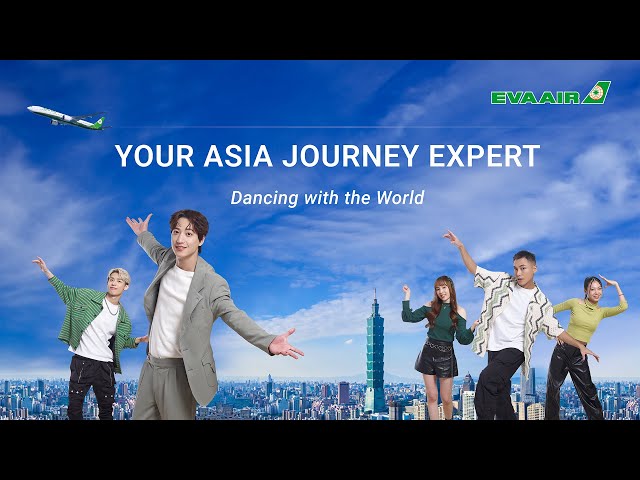 EVA Air 長榮航空 – YOUR ASIA JOURNEY EXPERT
